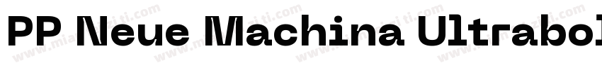 PP Neue Machina Ultrabold字体转换